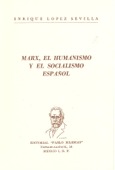 Marx, el humanismo y el socialismo español