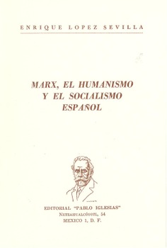 Marx, el humanismo y el socialismo español