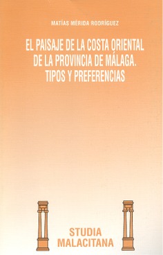 El paisaje de la costa oriental de la provincia de Málaga