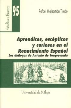 Aprendices, escépticos y curiosos en el Renacimiento español