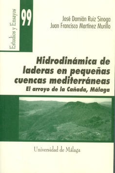 Hidrodinámica de laderas en pequeñas cuencas mediterráneas