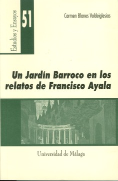 Un [Jardín] barroco en los relatos de Francisco Ayala