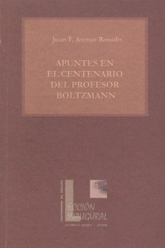 Apuntes en el Centenario del Profesor Boltzmann