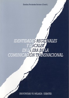 Identidades regionales y locales en la era de la comunicación transnacional