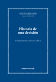 Historia de una decision