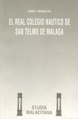 El Real Colegio Náutico de San Telmo en Málaga