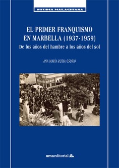 El primer franquismo en Marbella (1937-1959)