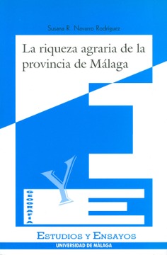 La riqueza agraria de la provincia de Málaga