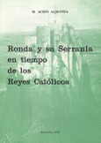Ronda y su Serranía en tiempo de los Reyes Católicos