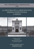 La historia de la arqueologia hispano-portuguesa a debate