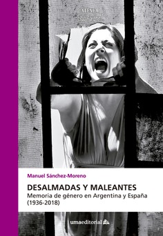 Desalmadas y maleantes