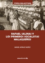 Rafael Salinas y los primeros socialistas malagueños