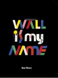 Wall is my name