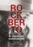 Rockberto. El chavea del Guadalmedina