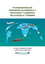 Fundamentos de Geografía Económica y movilidad logística aplicados al turismo