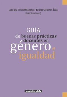 Guía de buenas prácticas docentes en género e igualdad