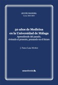 50 años de Medicina en la Universidad de Málaga