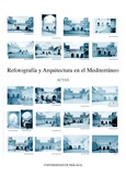 Actas del I Seminario + Workshop Refotografía y Arquitectura en el Mediterráneo