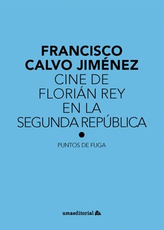 Cine de Florián Rey en la Segunda República