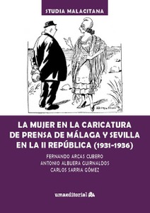 La mujer en la caricatura de prensa de Málaga y Sevilla en la II República (1931-1936)