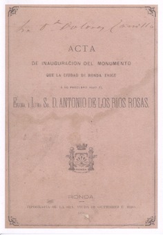 Acta de inauguracion del monumento que la ciudad de Ronda erige a su preclaro hi
