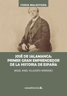 José de Salamanca: primer gran emprendedor de la historia de España