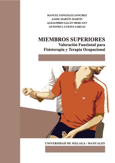 Miembros superiores. Valoracion funcional para Fisioterapia y Terapia Ocupacional