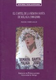 El cartel de la Semana Santa de Málaga (1980-2008)