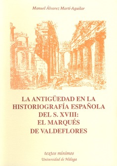 La antigüedad en la historiografía española del siglo XVIII