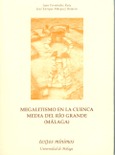 Megalitismo en la cuenca media del río Grande (Málaga)