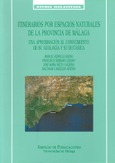 Itinerarios por los espacios naturales de la provincia de Málaga. Aspectos científicos y didácticos