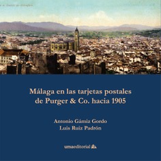 Málaga en las tarjetas postales de Purger & Co. hacia 1905