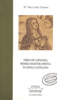 Teresa de Cartagena, primera escritora mística en lengua castellana
