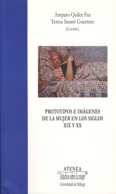 Prototipos e imágenes de la mujer en los siglos XIX y XX