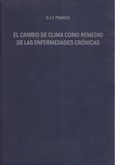 El cambio de clima como remedio de las enfermedades crónicas