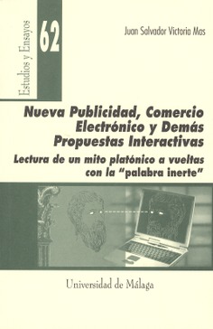 Nueva publicidad, comercio electrónico y demás propuestas interactivas