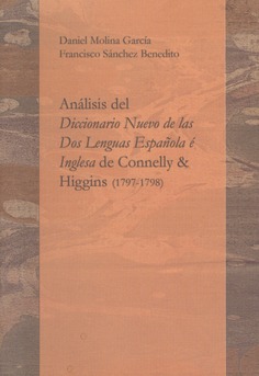 Análisis del Diccionario Nuevo de las Dos Lenguas Española e Inglesa de Connelly & Higgins (1797-1798)