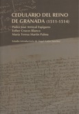 Cedulario del Reino de Granada (1511-1514)