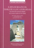 El sepulcro megalítico del Tesorillo de la Llaná, Alozaina, (Málaga)