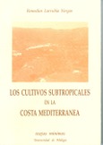 Los cultivos subtropicales en la Costa Mediterránea