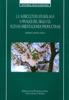 La agricultura en Málaga a finales del siglo XX