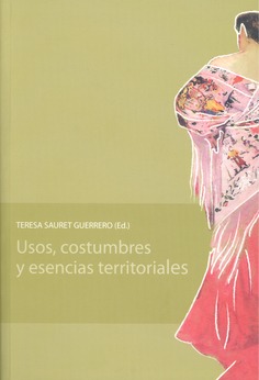 Usos, costumbres y esencias territoriales