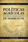 Políticas agrícolas en el protectorado español de Marruecos