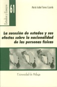 La sucesión de estados y sus efectos sobre la nacionalidad de las personas físicas