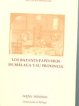 Los batanes papeleros de Málaga y su provincia