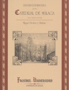 Descripción histórica de la Catedral. Málaga 1894