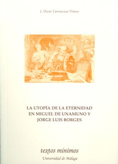 La utopía de la eternidad en Miguel de Unamuno y Jorge Luís Borges