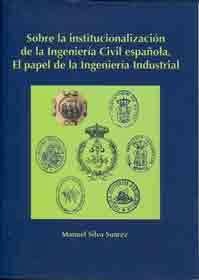 Sobre la institucionalización de la ingeniería civil española