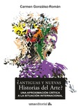 ¿Antiguas y nuevas Historias del Arte?