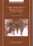 Guerra y franquismo en la provincia de Málaga